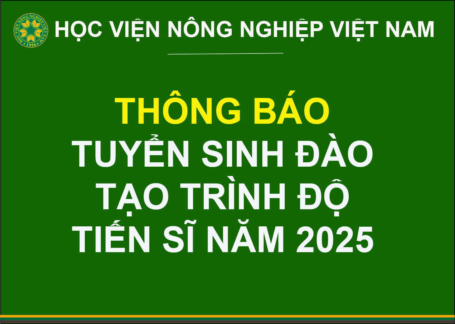 HỌC VIỆN NÔNG NGHIỆP VN TUYỂN SINH ĐÀO TẠO TRÌNH ĐỘ TIẾN SĨ NĂM 2025